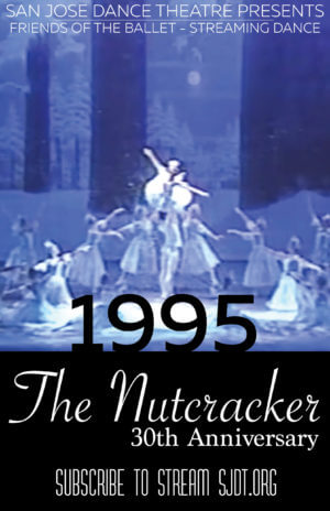 Nutcracker 1995 30th anniversary digital stream